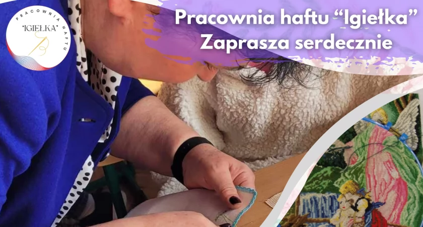 Ruszyły zapisy do Pracowni haftu 
