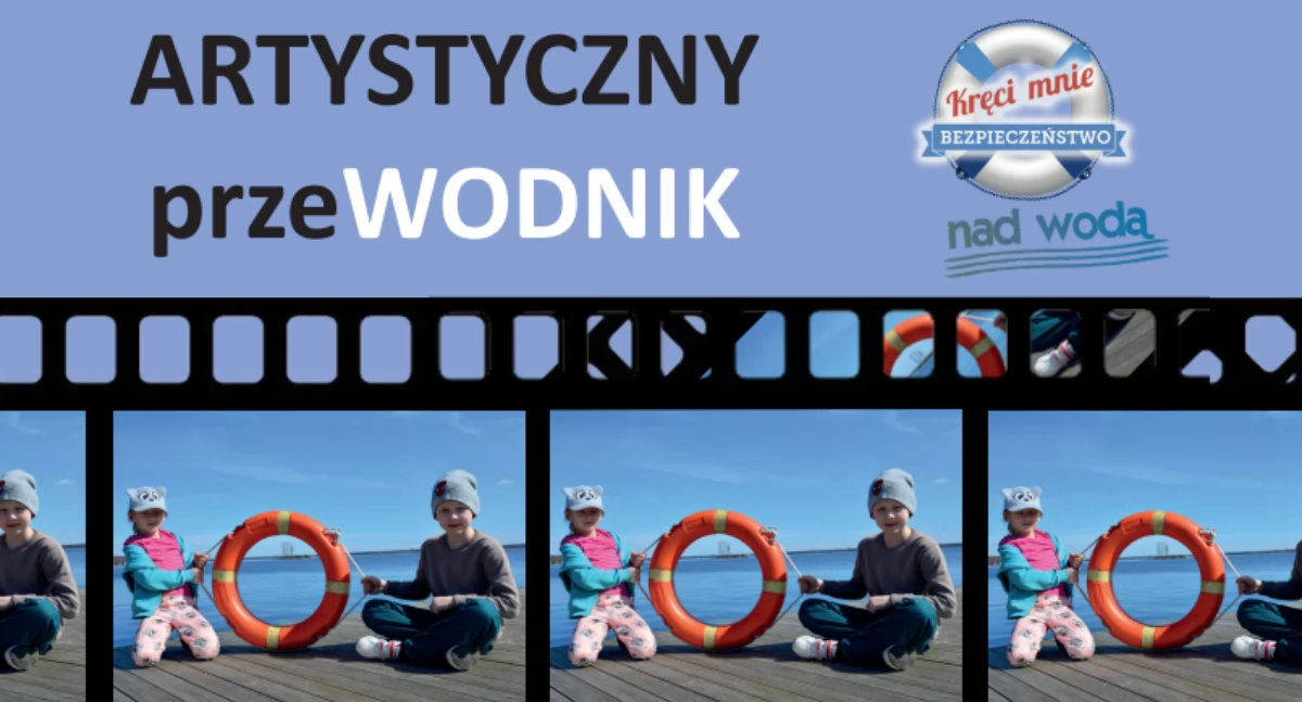 Weź udział w konkursie plastyczno-filmowym ph. „Artystyczny przeWODNIK”