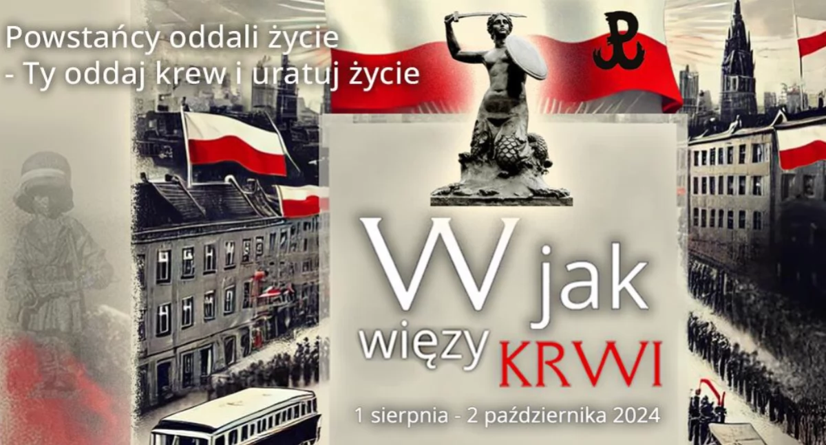 W jak więzy krwi. Bądź jak powstaniec warszawski