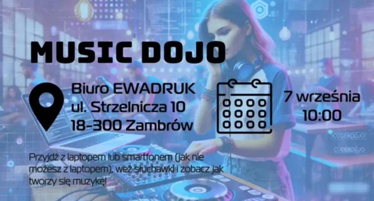 Music Dojo - rusza nowa odsłona Coder Dojo w Zambrowie
