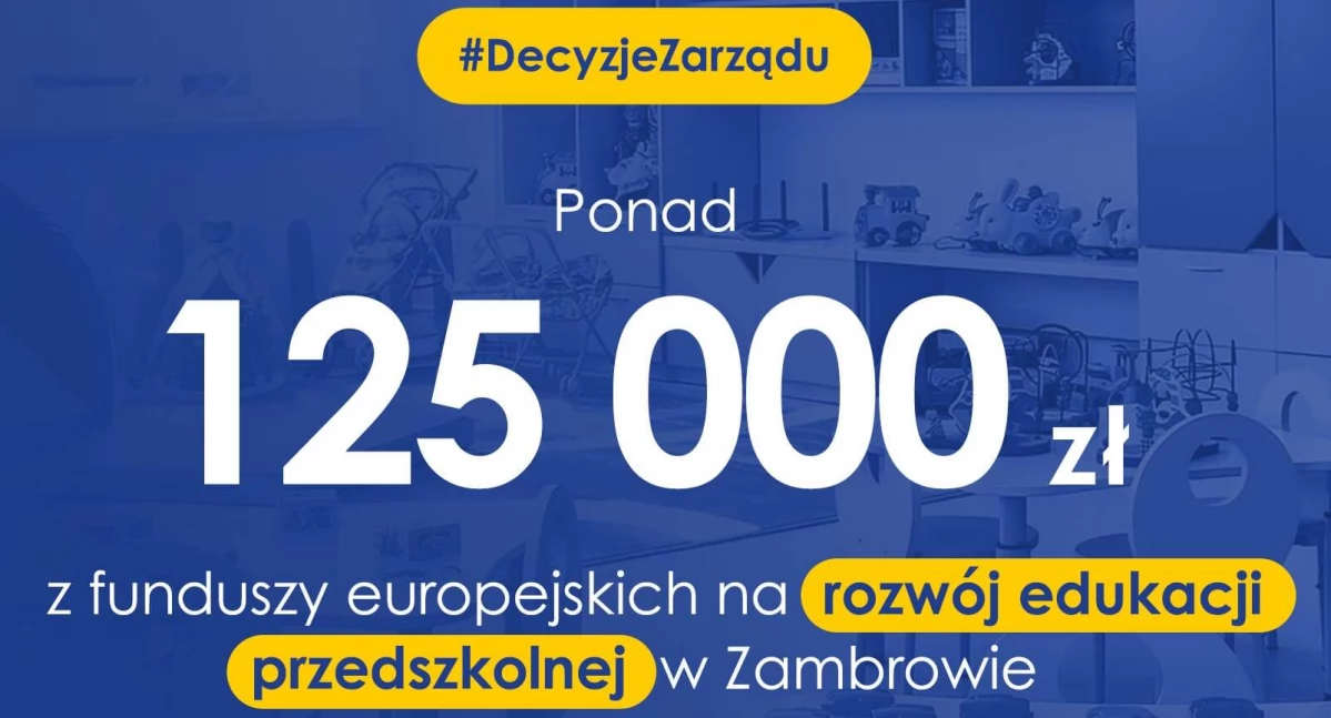 Ponad 125 tys. zł na rozwój edukacji przedszkolnej w Zambrowie