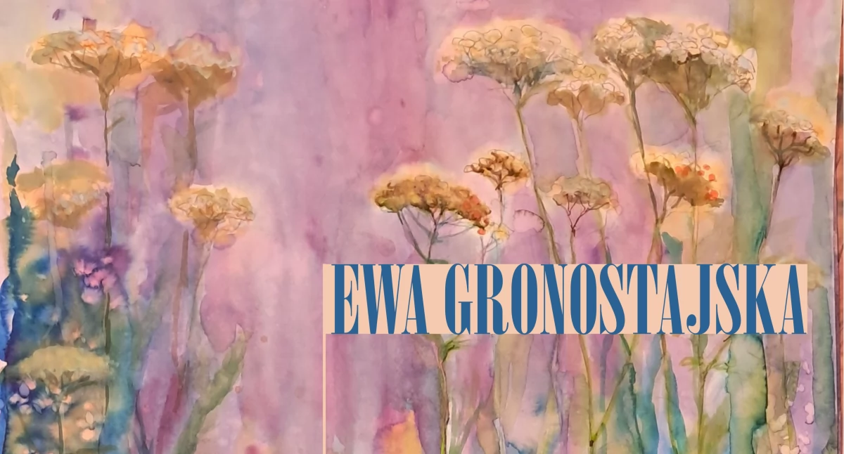 Niebawem wernisaż wystawy Ewy Gronostajskiej