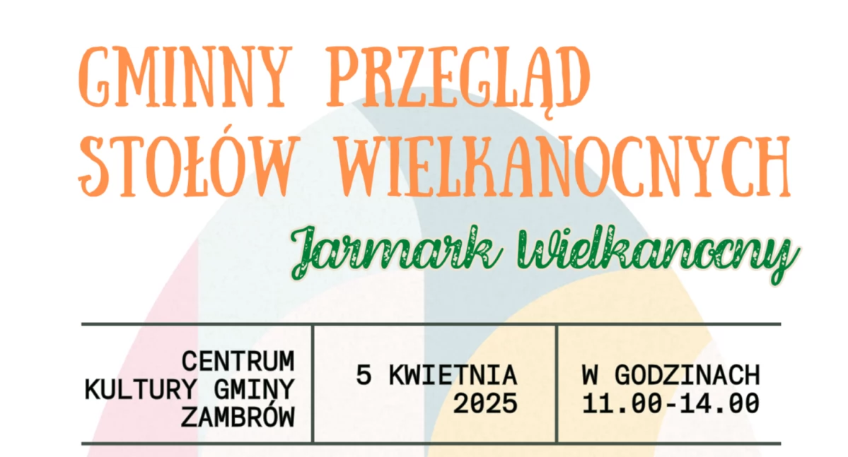 Gminny Przegląd Stołów Wielkanocnych już niebawem w gminie Zambrów