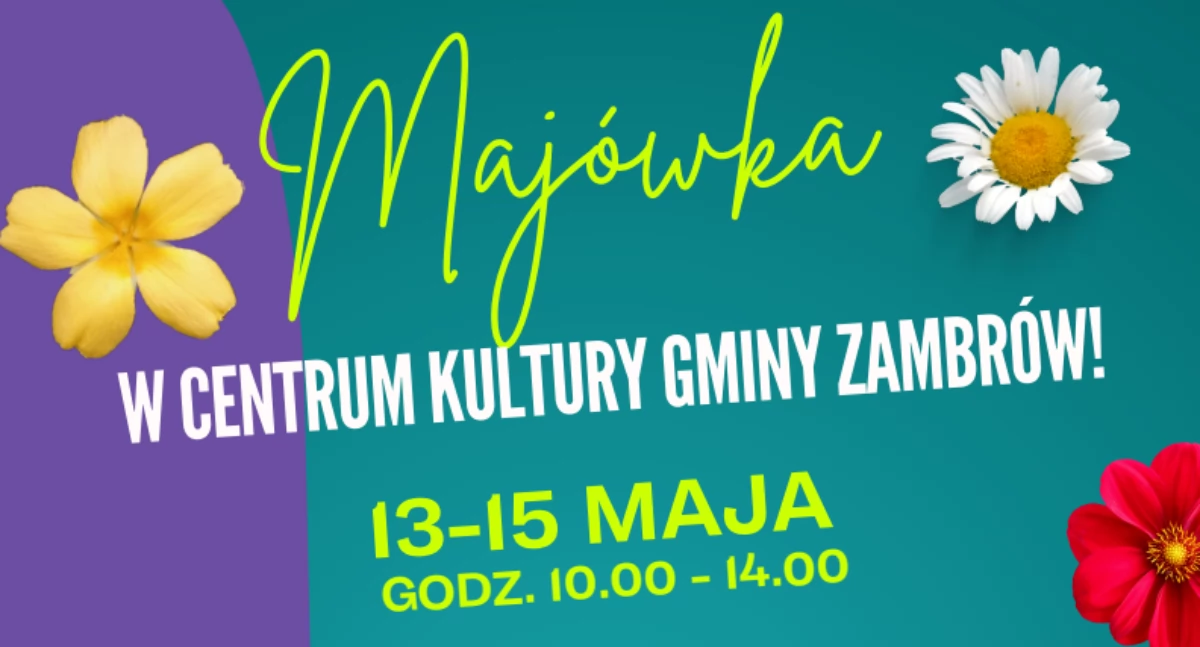 Majówka dla dzieci niebawem w Centrum Kultury Gminy Zambrów