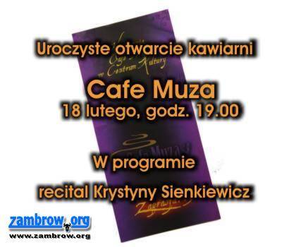 Zapraszamy na otwarcie kawiarni Cafe Muza