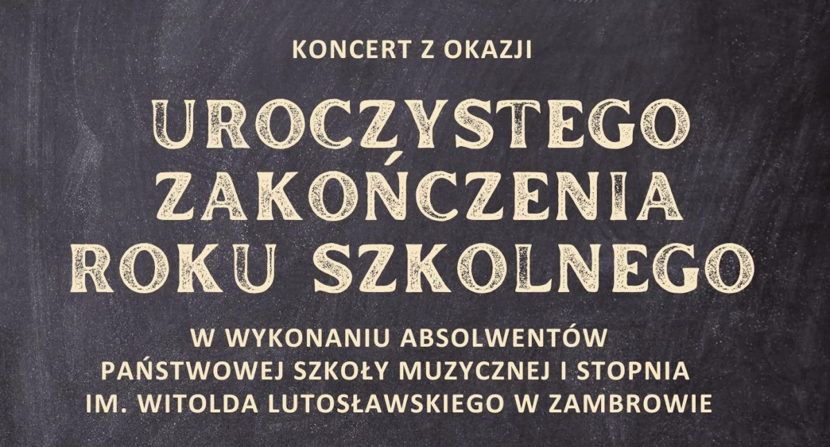 Zapraszamy na ostatni w tym roku szkolnym koncert w PSM