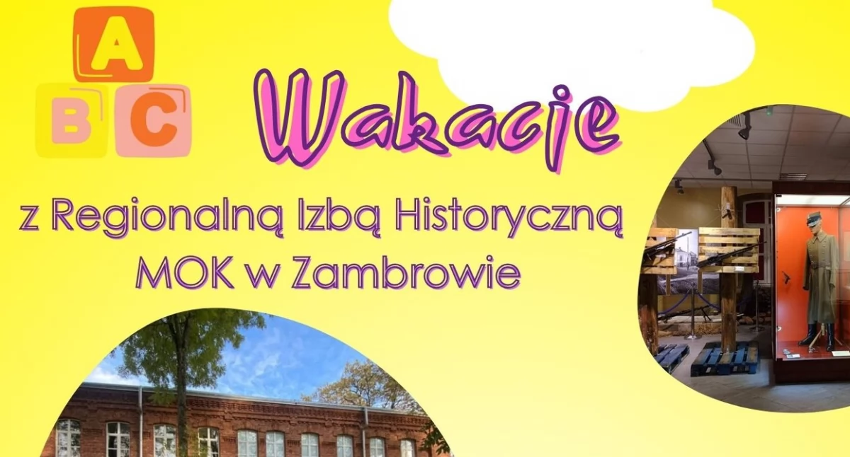 Zapraszamy na wakacje z Regionalną Izbą Historyczną w Zambrowie!