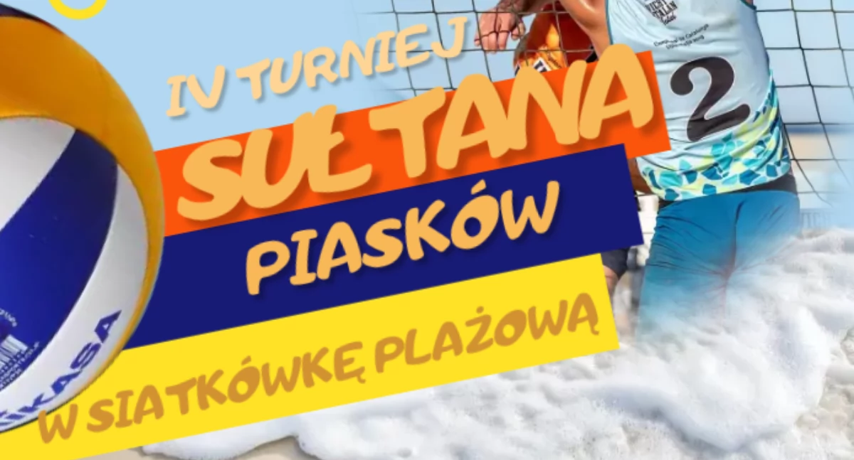 Zapraszamy na IV Turniej Sułtana Piasków w siatkówkę plażową!