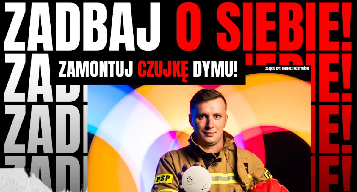 Strażacy apelują: Zadbaj o siebie - zamontuj czujkę dymu