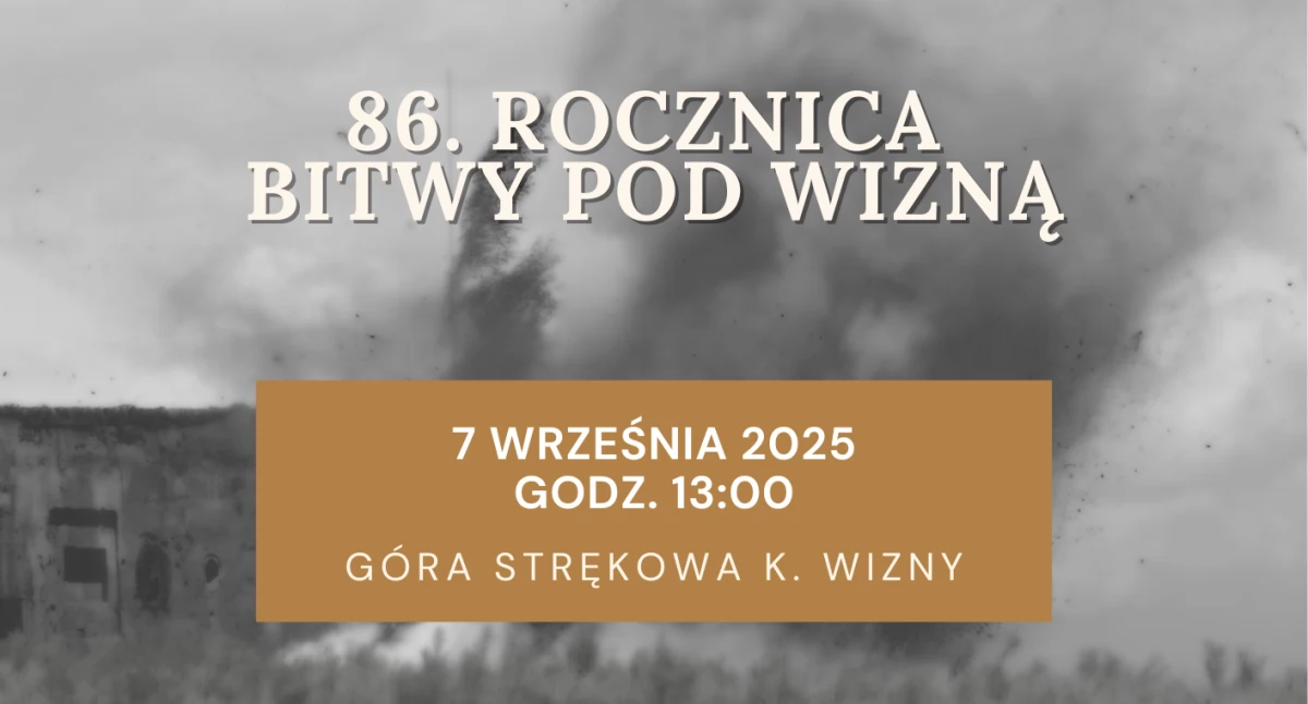 Zapraszamy na obchody 86. rocznicy bitwy pod Wizną