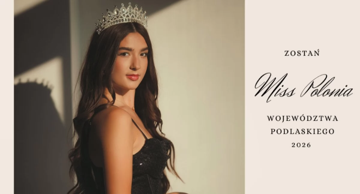 Zostań Miss Polonia Województwa Podlaskiego 2026 i sięgnij po koronę Miss! 