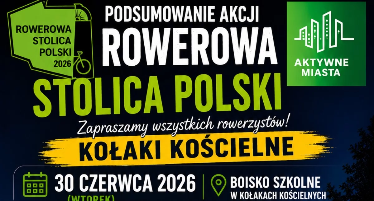 Rowerzyści podsumują akcję Rowerowa Stolica Polski. Nocny przejazd wyruszy z Kołak Kościelnych