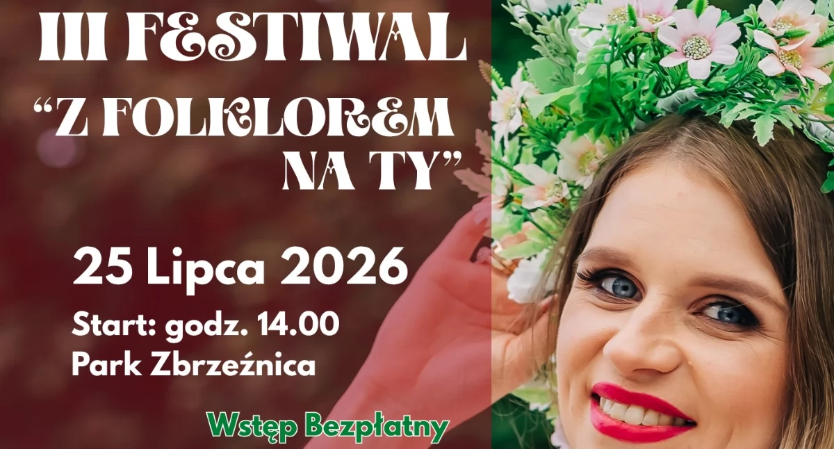 Przed nami III Festiwal „Z Folklorem na Ty