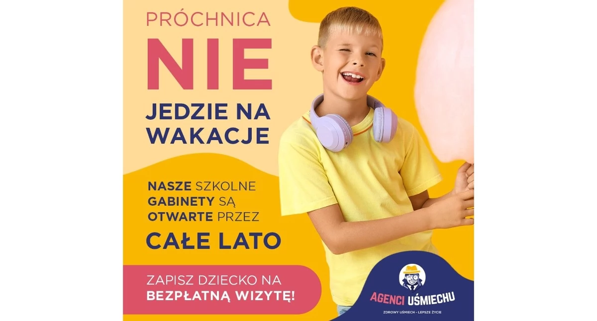 Latem dzieci mogą korzystać z bezpłatnej opieki stomatologicznej. Nie ma wakacji od dbania o zęby!