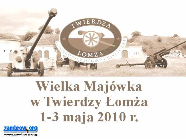 Wielka Majówka w Twierdzy Łomża