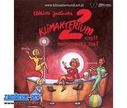 „Klimakterium II ... czyli menopauzy szał” w Białymstoku