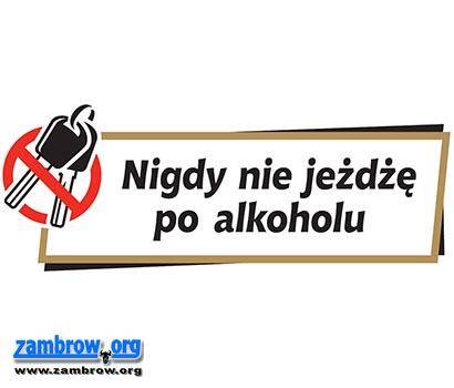 „Nigdy nie jeżdżę po alkoholu”