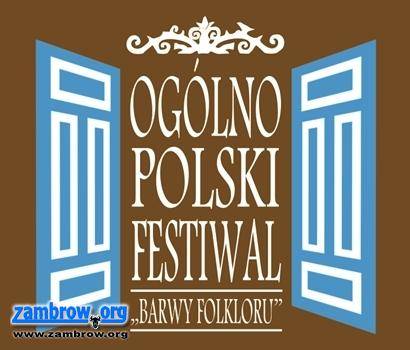Festiwal „Barwy Folkloru” niebawem w Zambrowie  