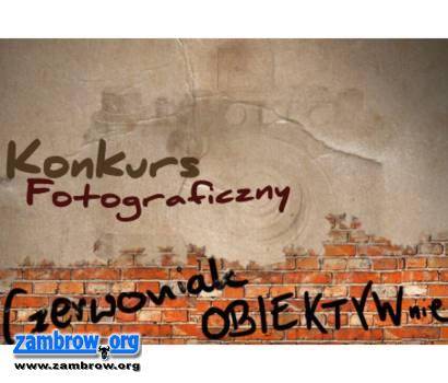 Konkurs foto - „Czerwoniak OBIEKTYWnie” 