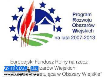 Pieniądze z PROW 2007 -2013 dla przedsiębiorców i 