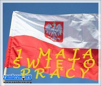 Dzisiaj Święto Pracy