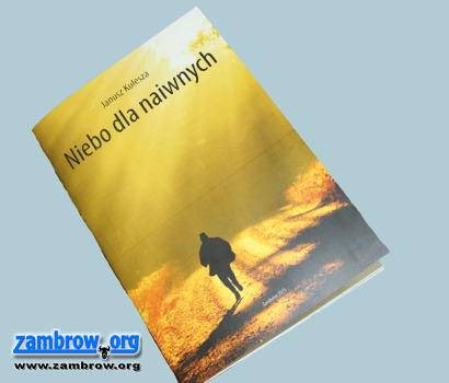 Nowy tomik poezji Janusza Kuleszy - „Niebo dla naiwnych”