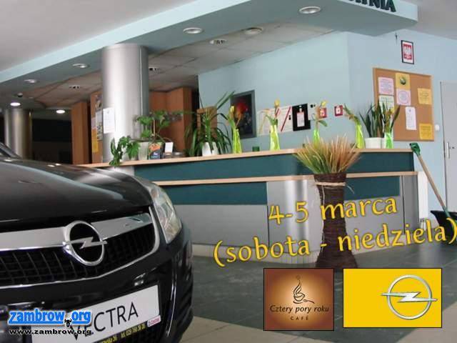 4-5 marca: Kawiarnia Cztery Pory Roku i Opel - zapraszają