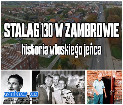Stalag 130 w Zambrowie – historia włoskiego jeńca [VIDEO]