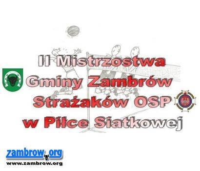 Strażacy oraz mieszkańcy gminy Zambrów będą rywalizować w piłce siatkowej 
