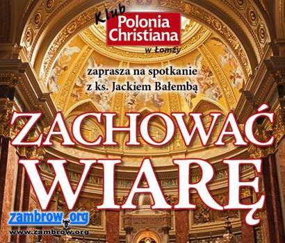 Zapraszamy na kolejne spotkanie Klubu „Polonia Christiana”