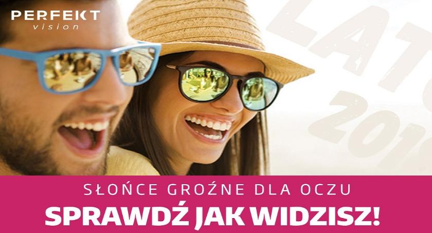 Słońce groźne dla oczu - sprawdź jak widzisz!!!