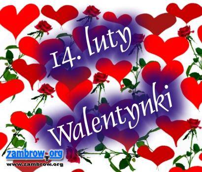 Dziś święto miłości - Walentynki