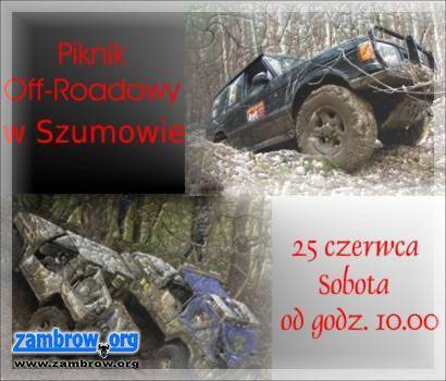 Już jutro rodzinny piknik off-roadowy w Szumowie!