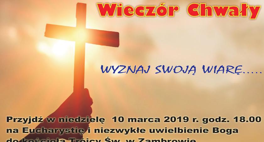 „Wyznaj swoją wiarę ...” - zapraszamy na Wieczór Chwały w „Trójcy”