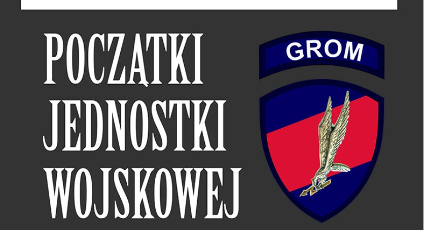 Początki Jednostki Wojskowej JW. 2305 Grom