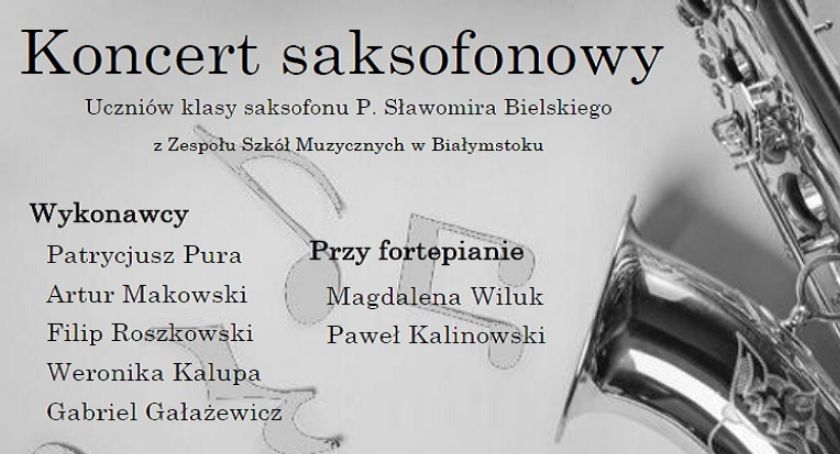 Zapraszamy na koncert saksofonowy