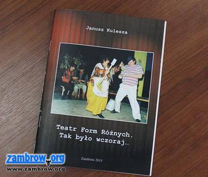 „Teatr Form Różnych. Tak było wczoraj...” 