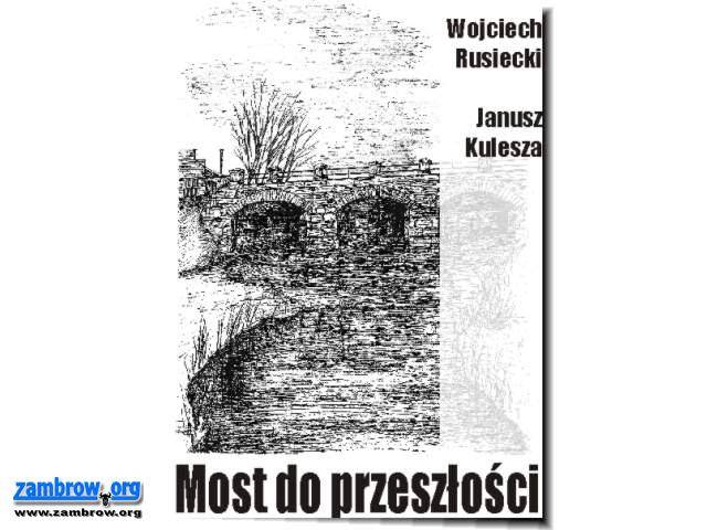 Most do przeszłości – powrót do przyszłości
