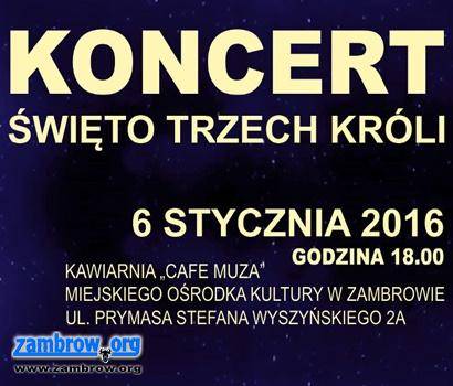 Zapraszamy na koncert z okazji Trzech Króli 