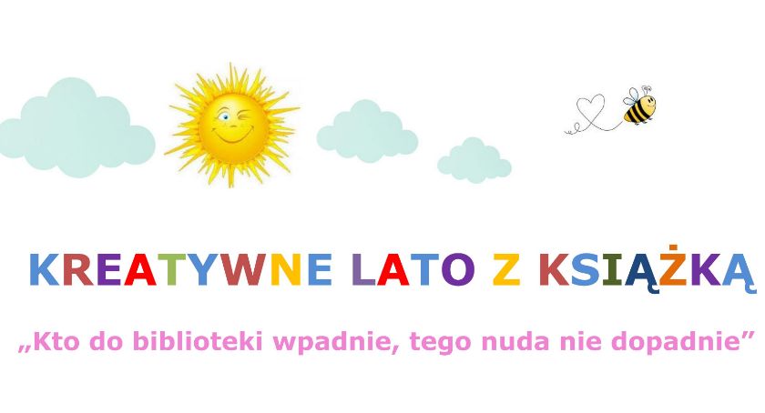 Lato z książką w bibliotece. Oddział dla Dzieci oraz Filia MBP zapraszają na wakacje