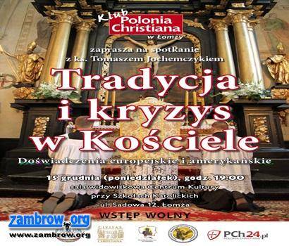 Tradycja i kryzys w Kościele - „Polonia Christiana” zaprasza na spotkanie