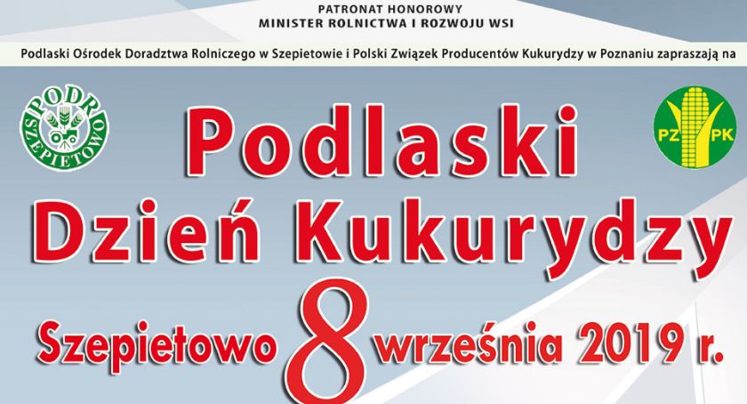 Podlaski Dzień Kukurydzy w Szepietowie