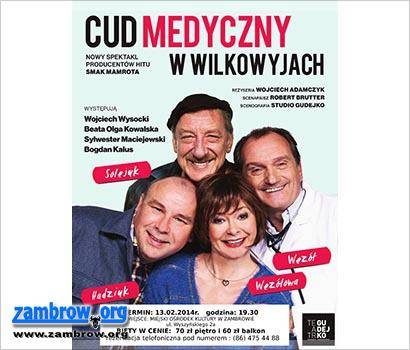 Zapraszamy na spektakl „Cud medyczny w Wilkowyjach”