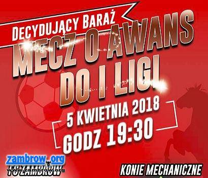 Dziś FC Zambrów zagra decydujący mecz o awans do I ligi. Zapraszamy kibiców!