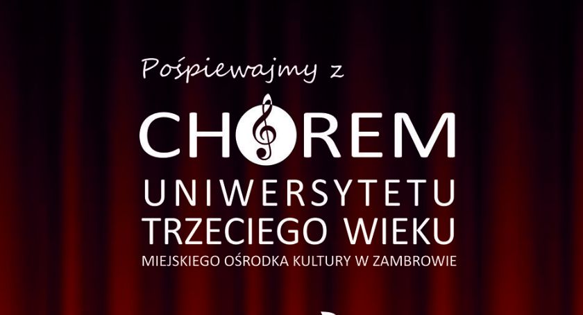 Zapraszamy na występ Chóru Uniwersytetu Trzeciego Wieku