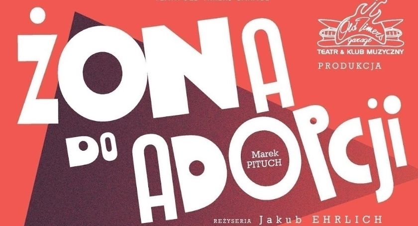 Spektakl „Żona do adopcji” niebawem w Zambrowie. Sprawdź, czy wygrałeś bilety w naszym konkursie!
