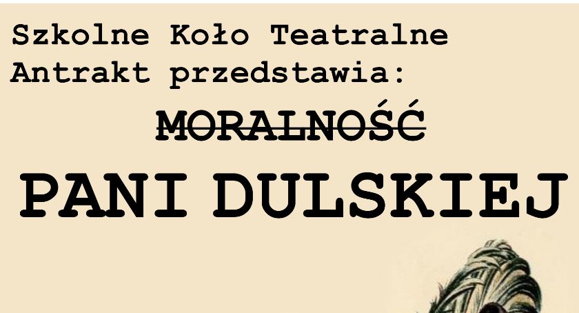 Zapraszamy na premierę sztuki pt. „Moralność pani Dulskiej” 