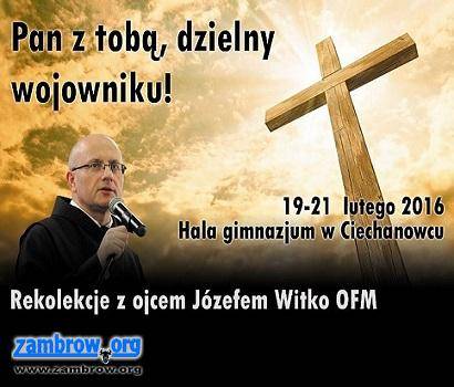 Rekolekcje z ojcem Józefem Witko OFM niebawem w Ciechanowcu