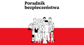 Poradnik bezpieczeństwa - przeczytaj, przećwicz i zachowaj! 