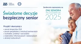 ZUS zaprasza na Dni Seniora. Świadome decyzje – bezpieczny senior